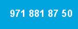 971 881 87 50 971 881 87 50
